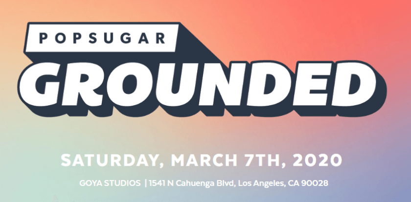 Join POPSUGAR in L.A. for GROUNDED, An All Day Fitness & Wellness Event to Kick Off International Women’s Day