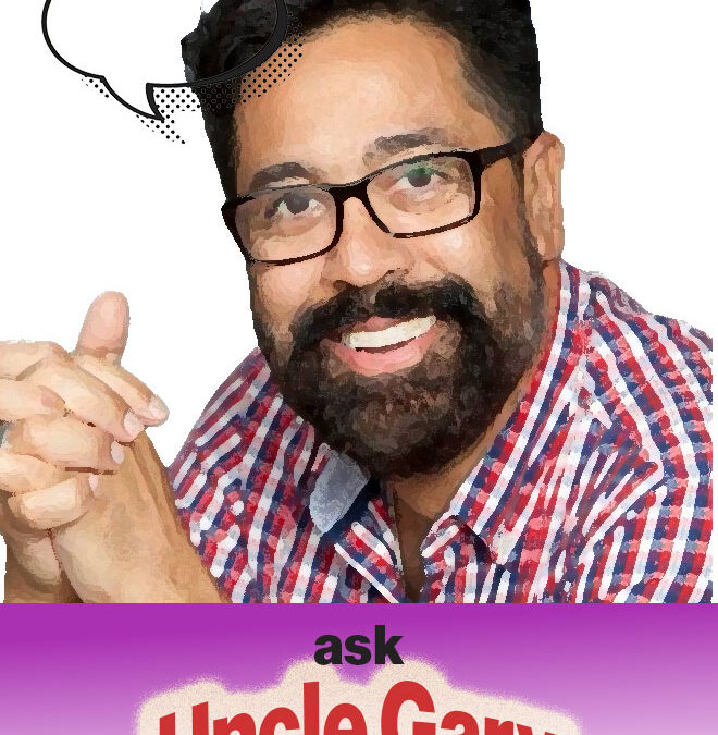 Ask Uncle Gary